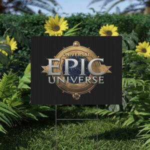 Universal Epic Universe Yard Sign